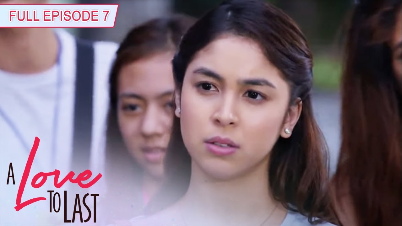 [ENG SUBS] Full Episode 7 | A Love to Last