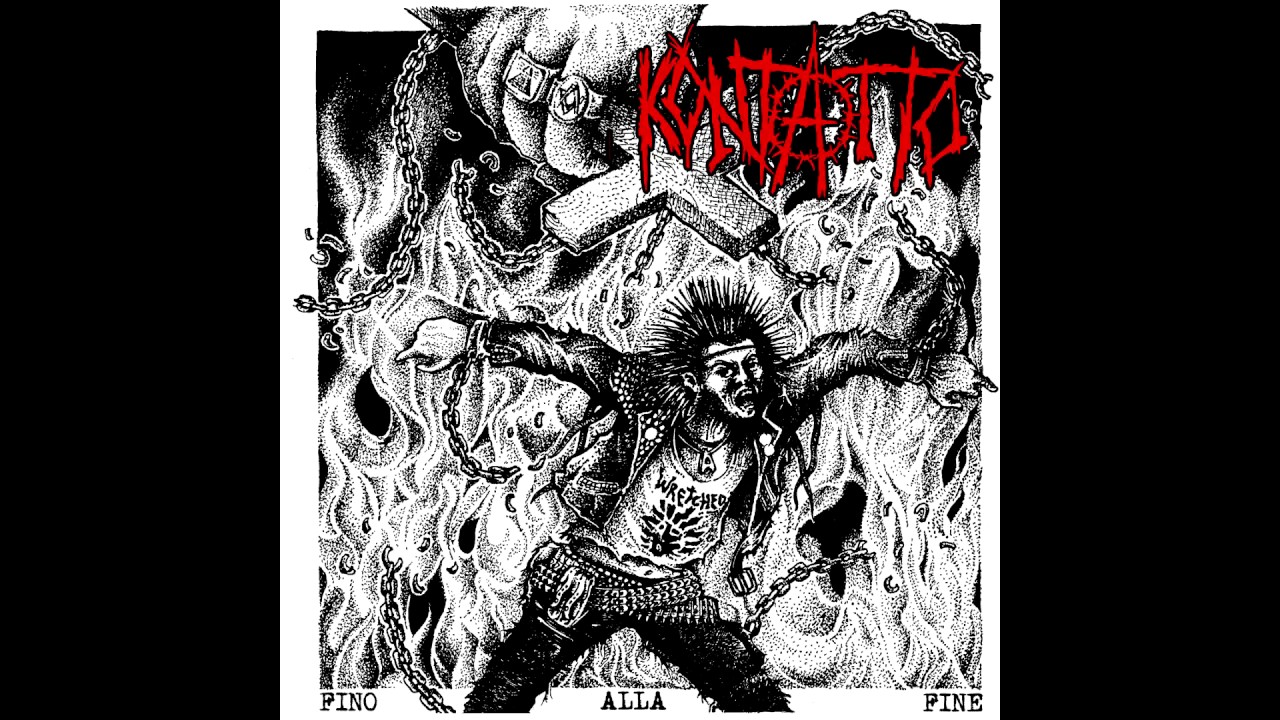 Kontatto - Fino Alla Fine LP FULL ALBUM (2017 - D-beat / Crust Punk)