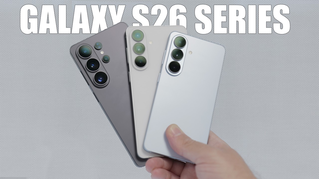 Πρώτη επαφή με τα Galaxy S26 Series