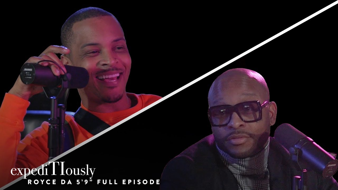 Royce Da 5'9'' and T.I. Talk Facts | expediTIously Podcast