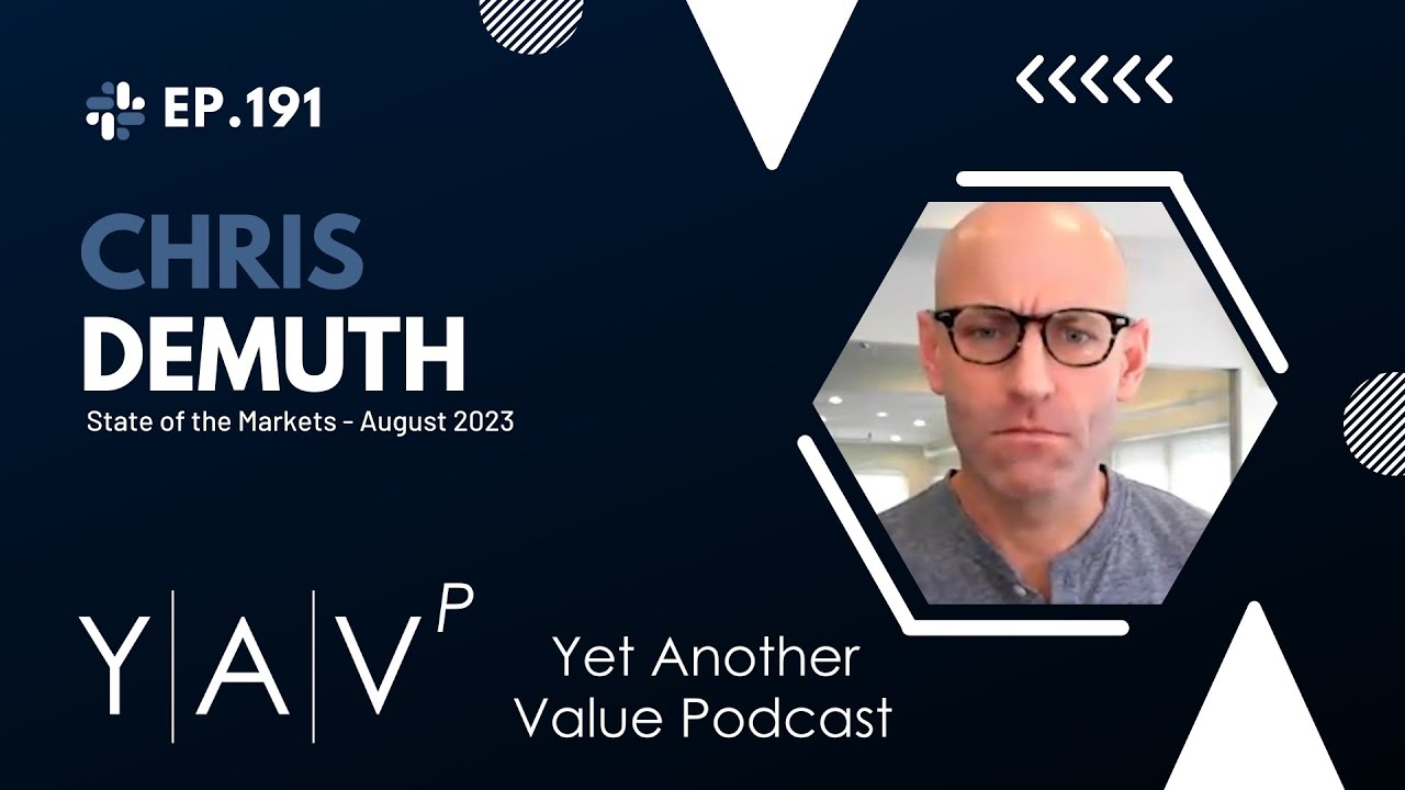 Chris DeMuth's State of the Markets August 2023