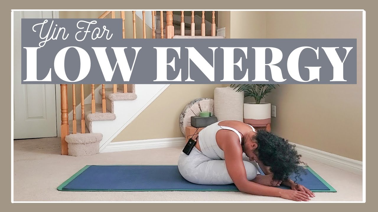 Yin Yoga Sequence For Low Energy & Tiredness | Energy Balance