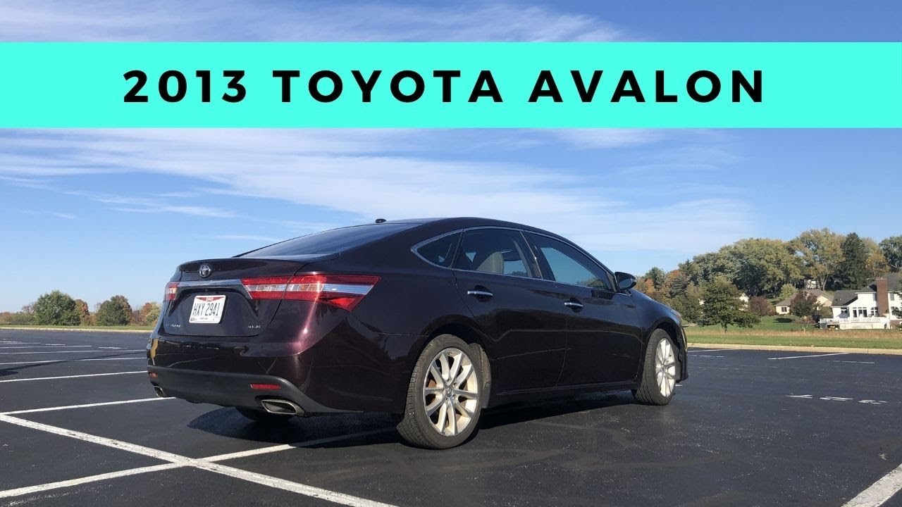 Avalon Review: 2013 Toyota Avalon Review (2020)