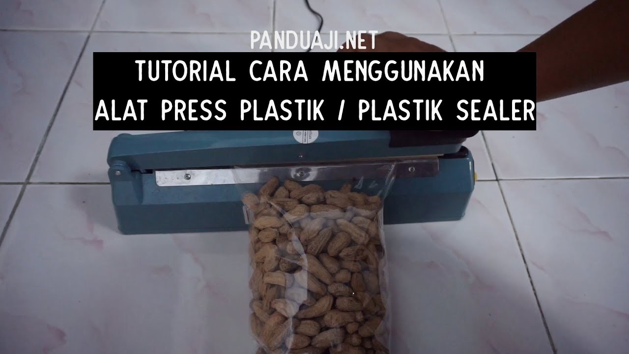 Tutorial Cara Menggunakan Plastik Sealer / Alat Press Plastik / Impulse Sealer