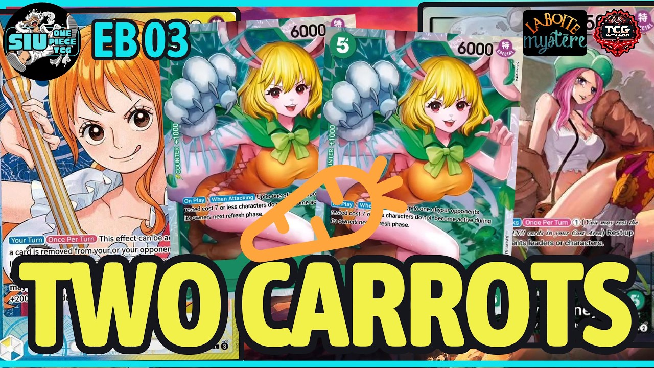 TWO CARROTS [EB03 Heroines Cup] 🔵🟡 Nami VS. 🟢 Bonney 🎮 GAMEPLAY