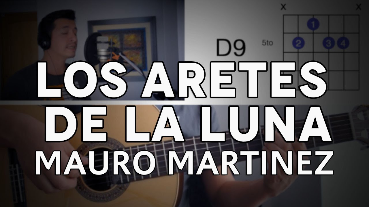 Los Aretes De La Luna - Guitarra [Mauro Martinez]