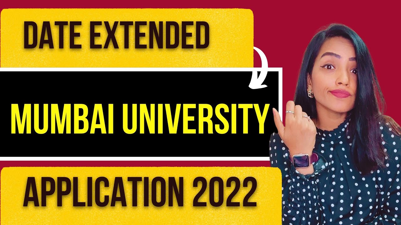 MUMBAI UNIVERSITY 2022 APPLICATION DATE EXTENDED| LATEST UPDATE| HOW MANY MERIT LISTS?