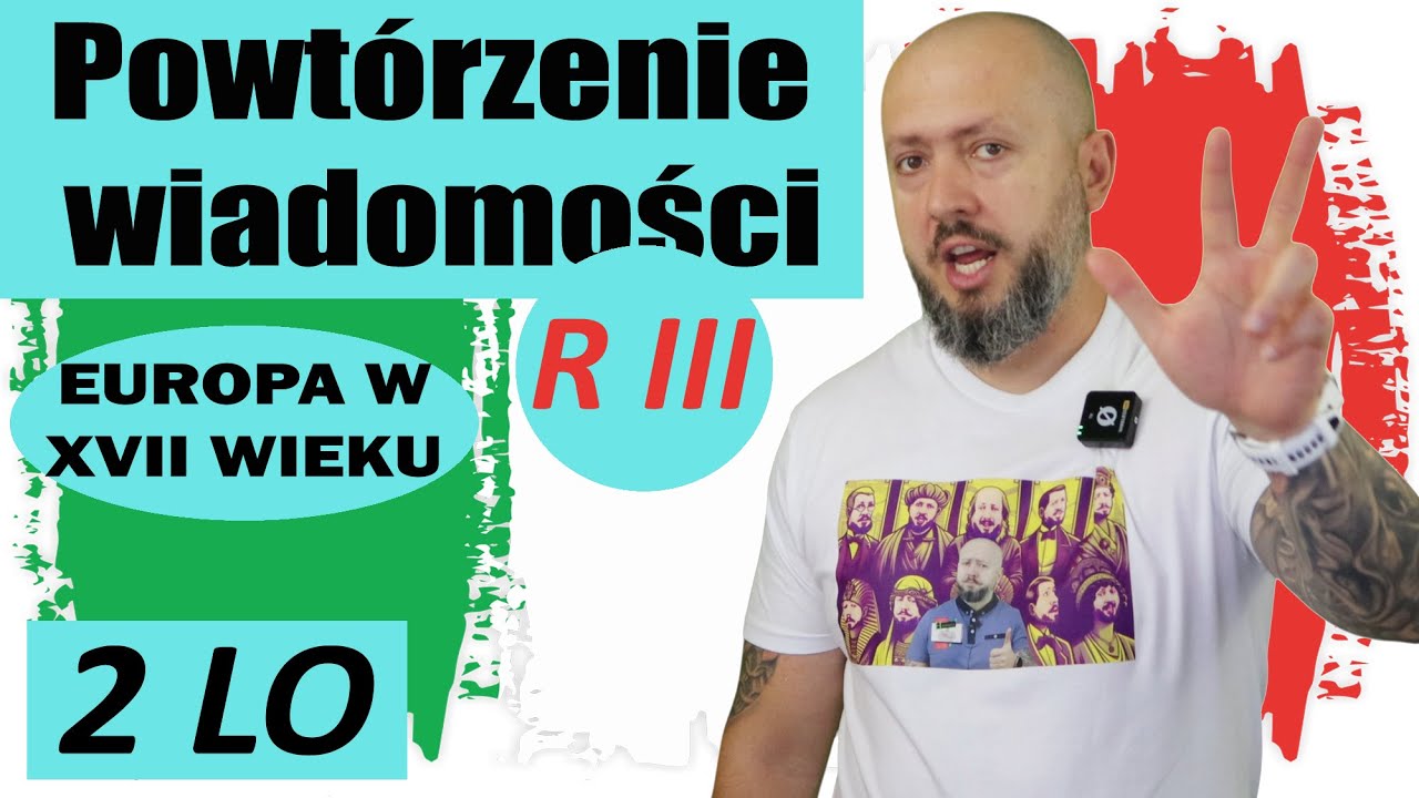 Powt&oacute;rzenie wiadomości 2 LO, Rozdział 3- Europa w XVII wieku. Czas na podsumowanie!