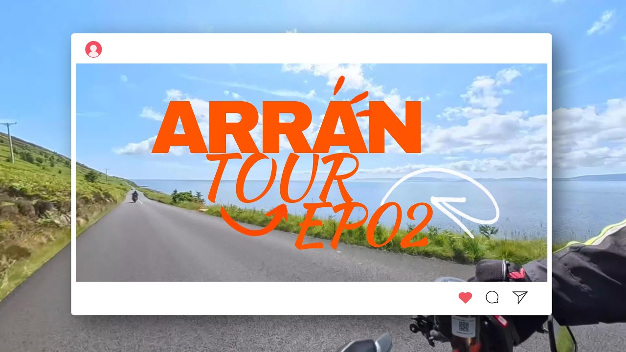 Arran tour - EP02 - WHAT AN ISLAND!