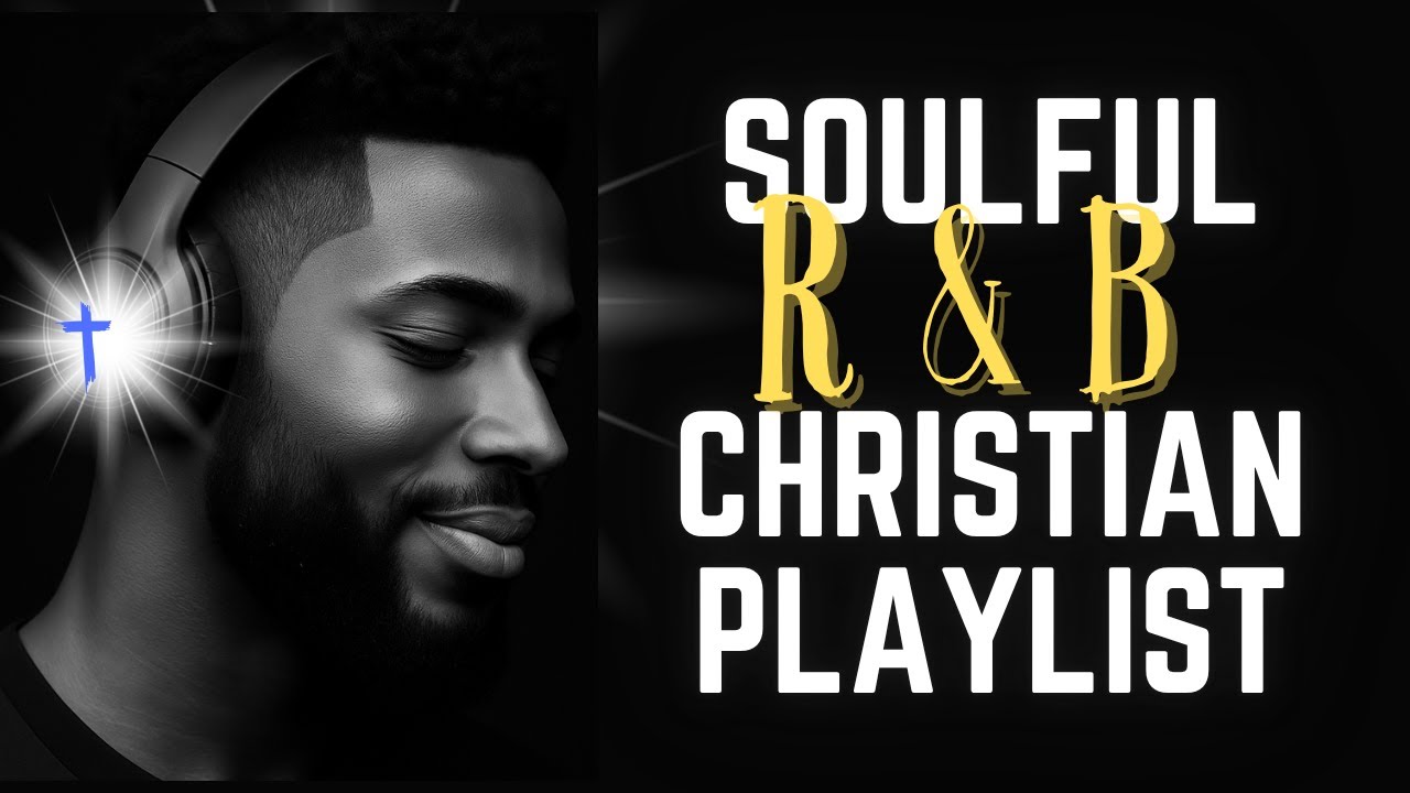 Soulful Christian Gospel R&B Soul Music | Uplifting Modern Praise & Worship Inspirational Songs