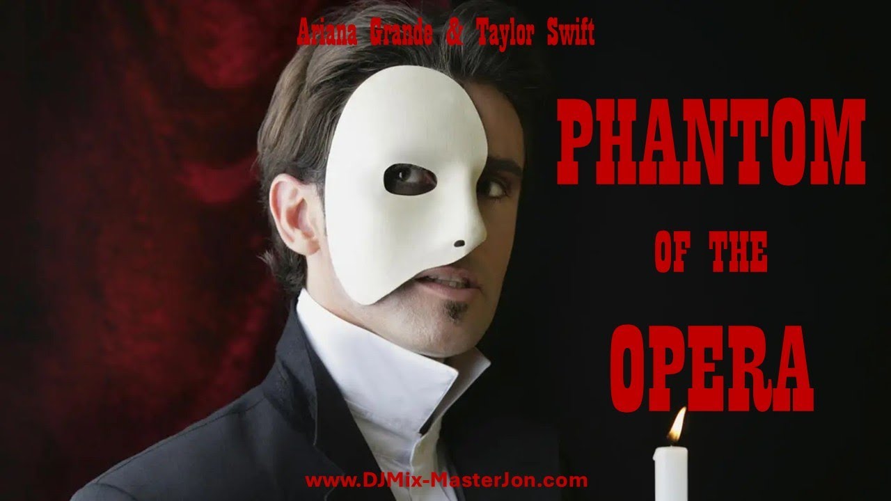 Ariana Grande & Taylor Swift - PHANTOM OF THE OPERA (2026 EXTENDED REMIX)