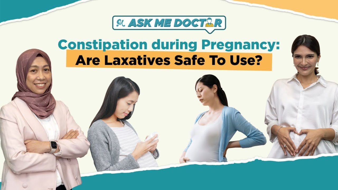 AskMeDoctor! | Constipation during Pregnancy: Are Laxatives Safe To Use?