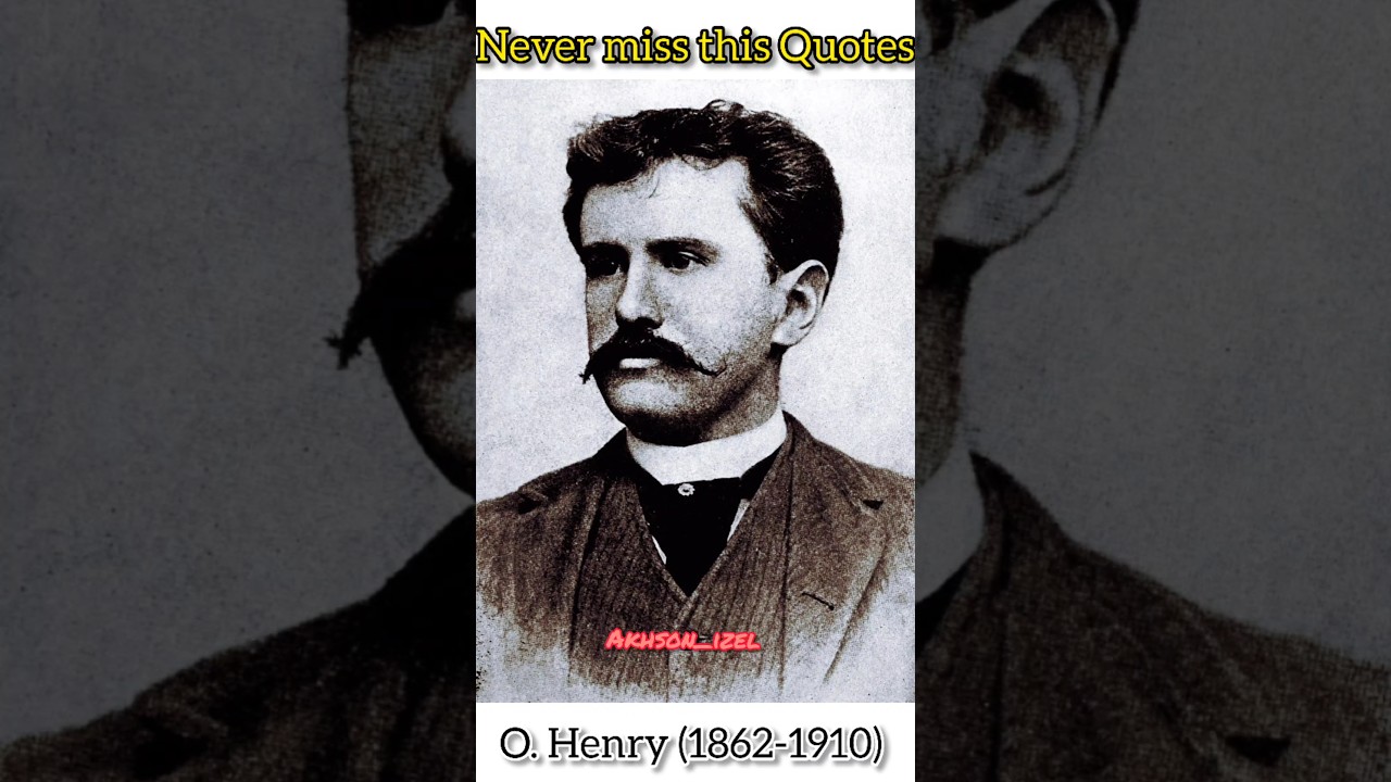 O. Henry's powerful quotes#shorts