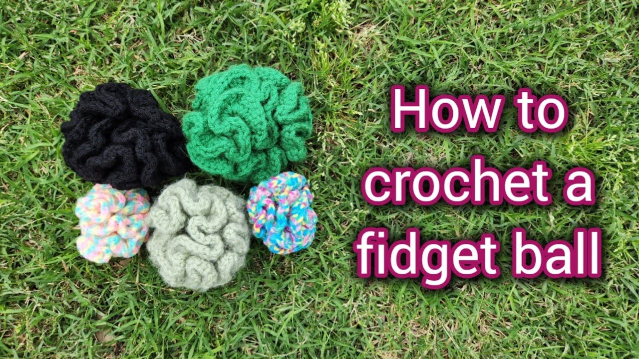 How To Crochet a Fidget Ball | Free pattern