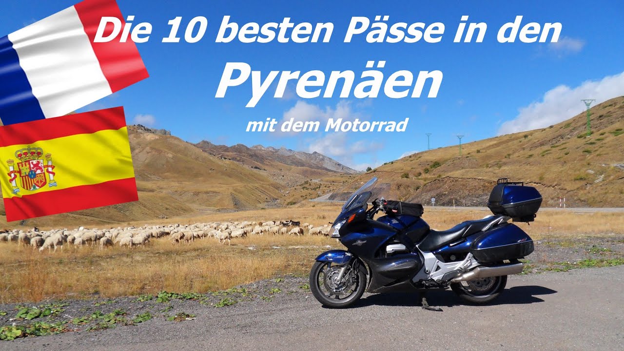 Die 10 besten P&auml;sse in den Pyren&auml;en mit dem Motorrad, Biking in the Pyrenees by motorbike
