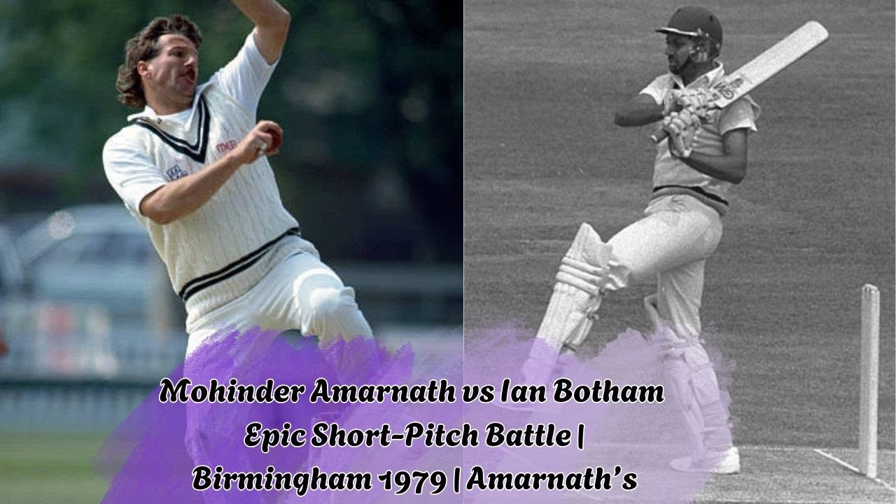 Mohinder Amarnath vs Ian Botham | Epic Short-Pitch Battle | Birmingham 1979? Daring Strokeplay