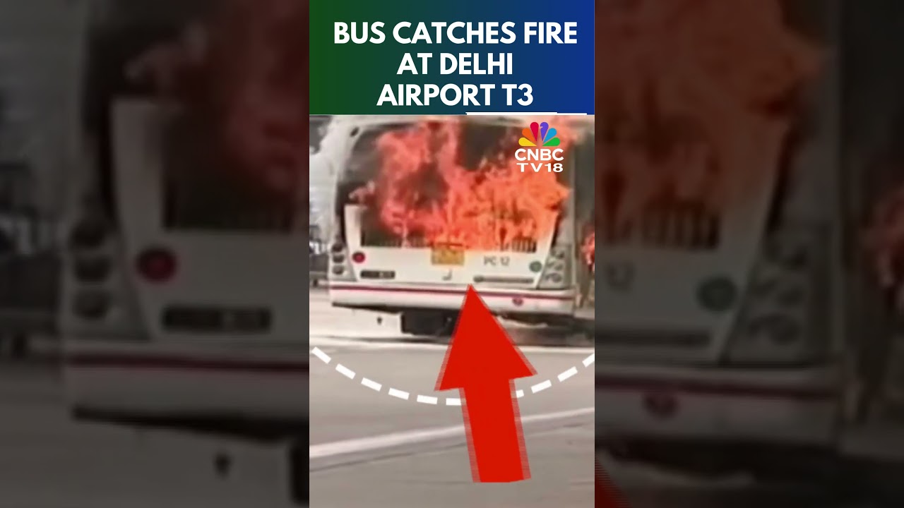 Bus Catches Fire Near Air India Aircraft At Delhi Airport Terminal 3 | No Passengers Onboard | N18S