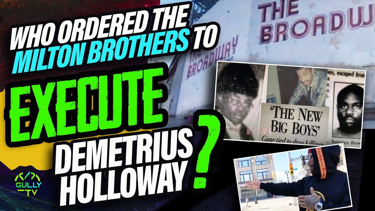 Who ordered The Milton Brothers to execute Demetrius Holloway' at The Broadway?, Was it World Benji?
