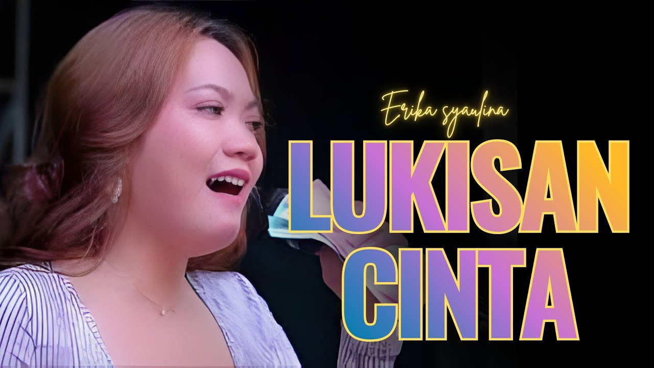 LUKISAN CINTA ERIKA SYAULINA