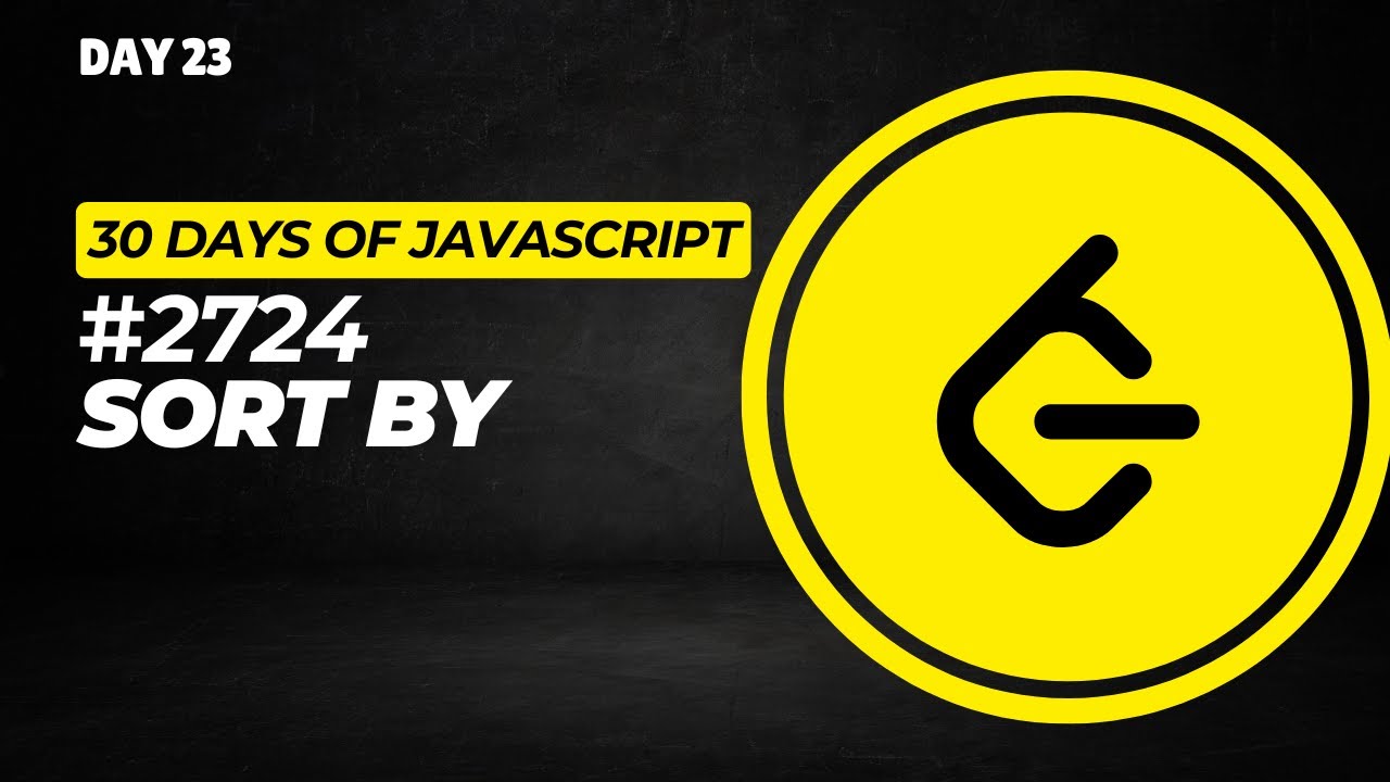 Day 23 | 2724. Sort By &ndash; 30 Days of JavaScript Challenge | #thebtechguy