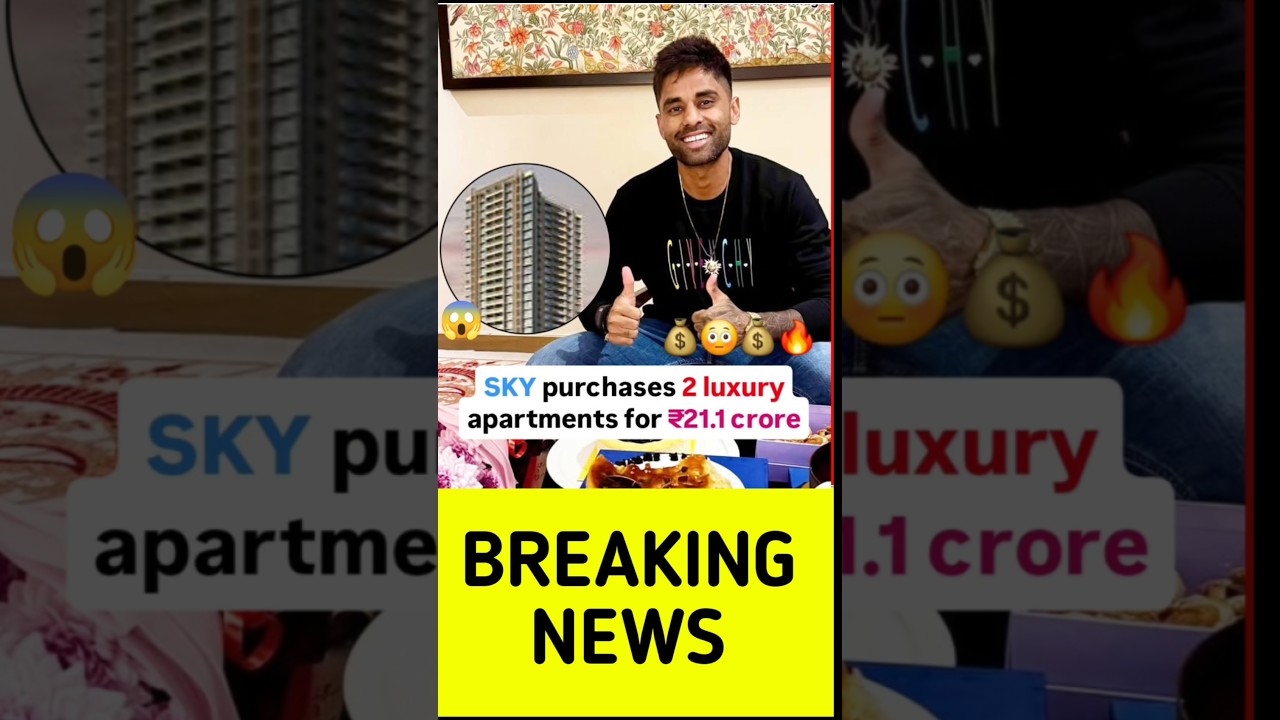 Surya Kumar yadav purchases 2 Luxury Apartment 😱
