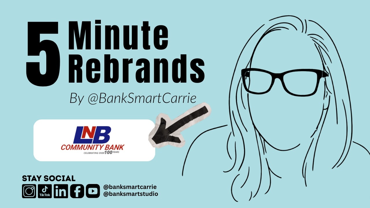 5 Minute Rebrand: LNB Community Bank [BankSmart Studio]