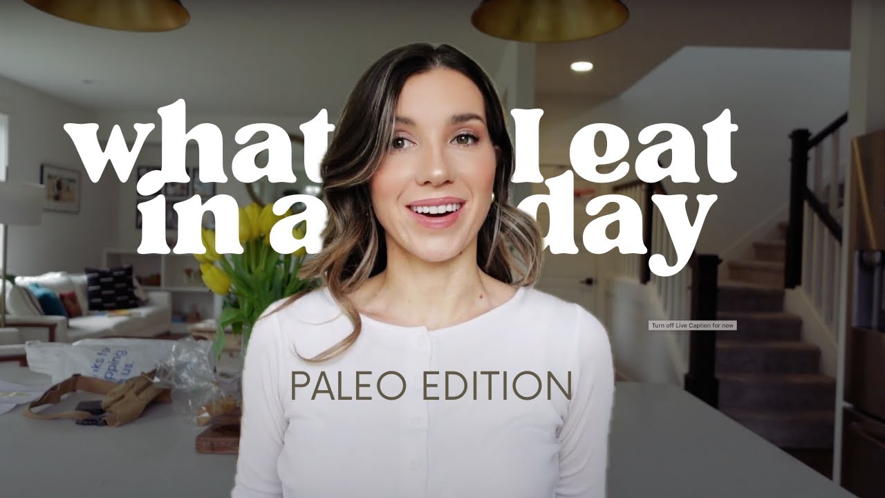 What I Eat In A Day- Paleo Edition- We are making the move to PALEO/ Whole 30 eating after trying it