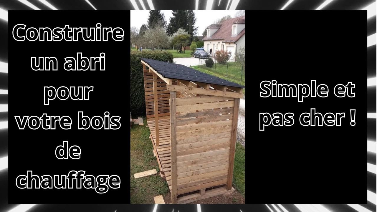 Construire un abri pour votre bois de chauffage : PAS CHER !