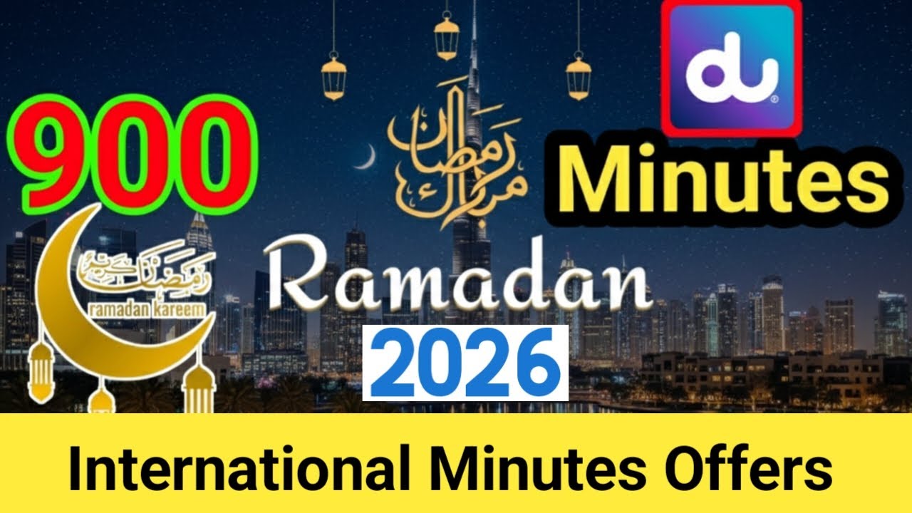 How to Activate Du 900 International Minutes | Du Ramadan Offer 2026
