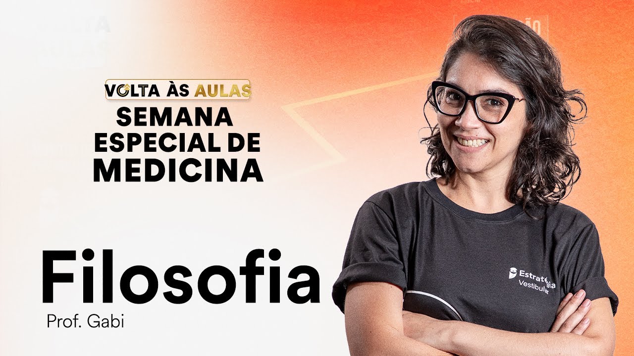 Semana Especial de Medicina - Filosofia - Gabi Garcia