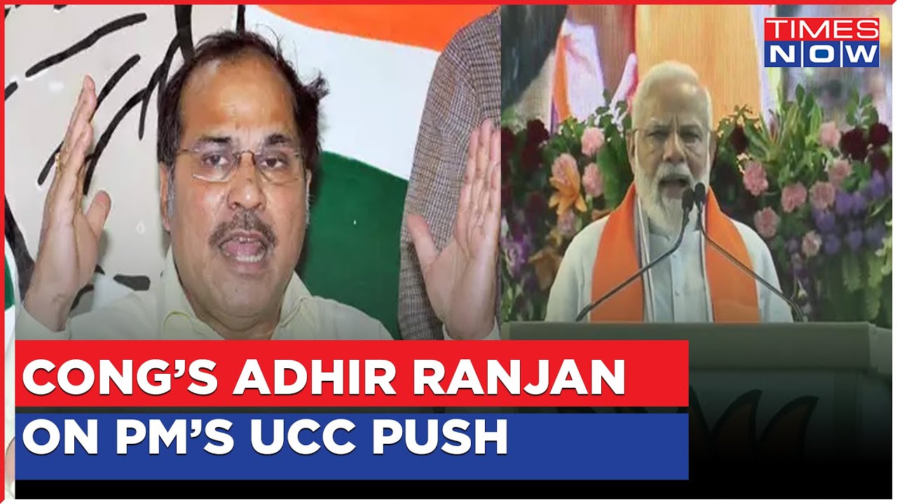Congress' Adhir Chowdhury Calls For Parliament Discussion On UCC; Day After PM Modi's Attack On Oppn