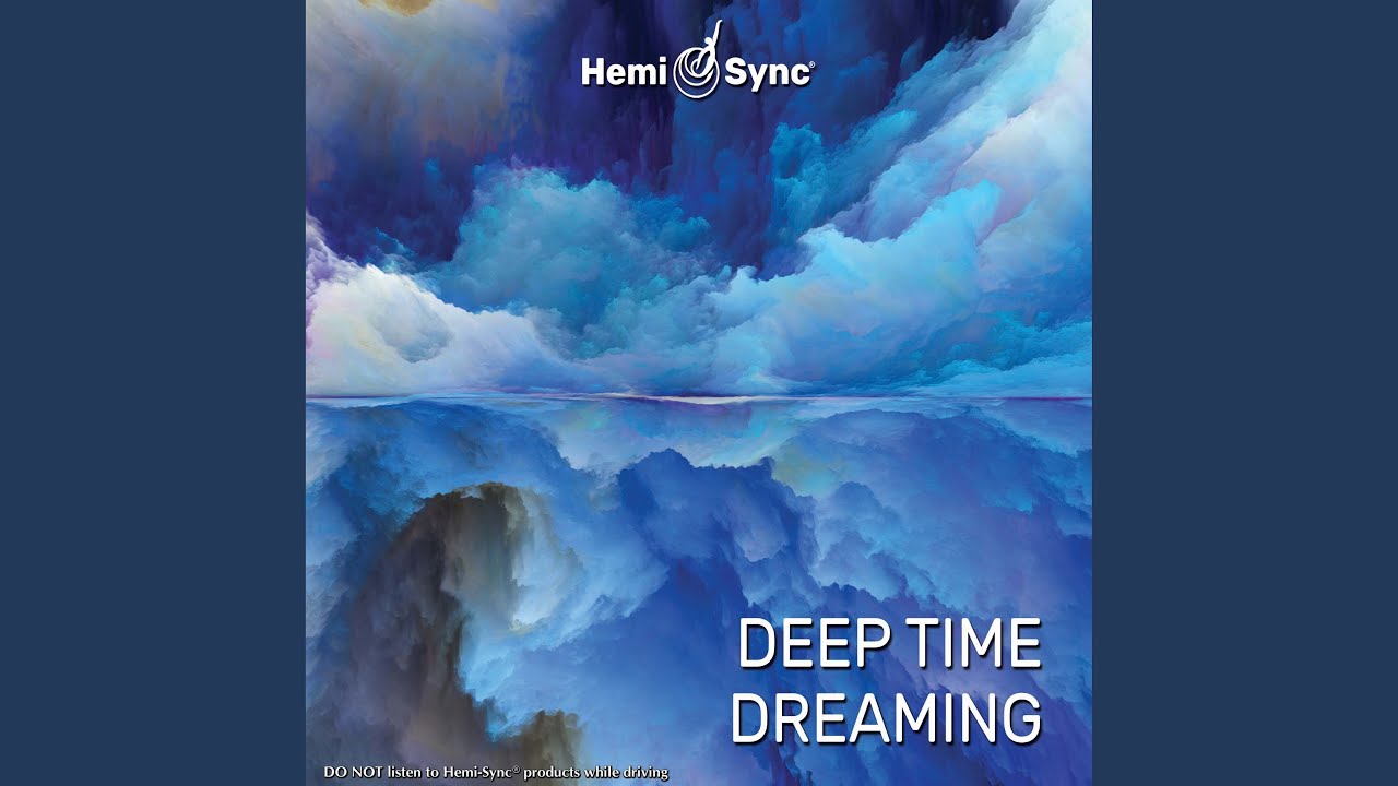 Deep Time Dreaming