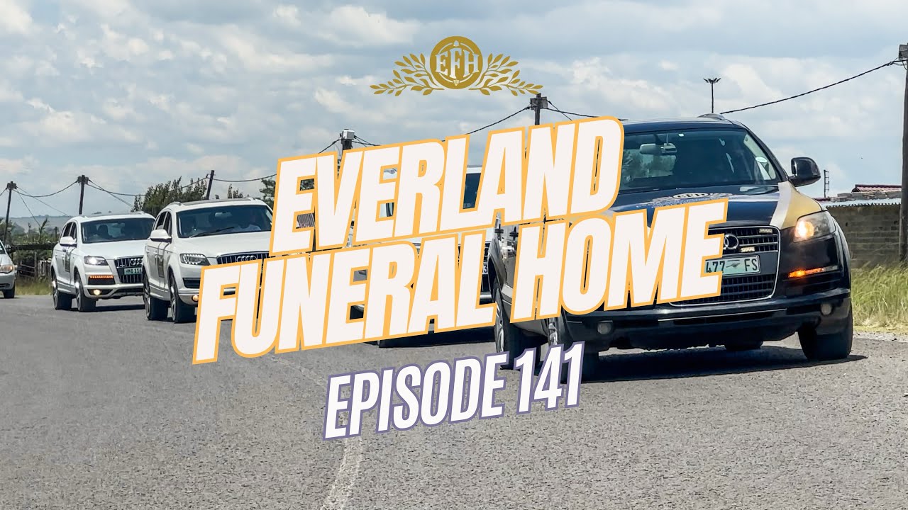 Everland Funeral Home EP 141