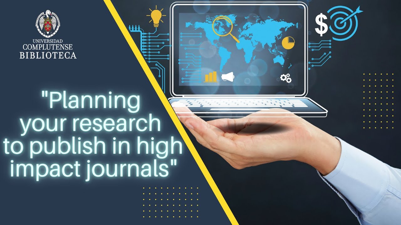 Planning your research to publish in high impact journals