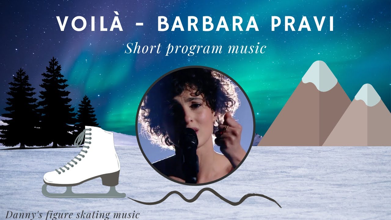 CLASSIC FRENCH SONG Voil&agrave; (Barbara Pravi; Eurovision 2021) - Figure Skating Music (Short Program)