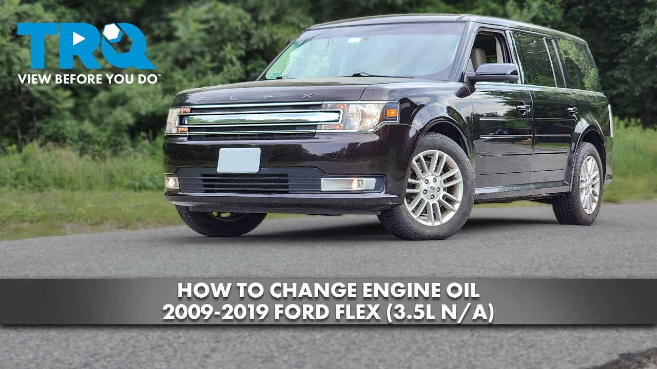 How to Change Engine Oil 2009-2019 Ford Flex (3.5L N/A)
