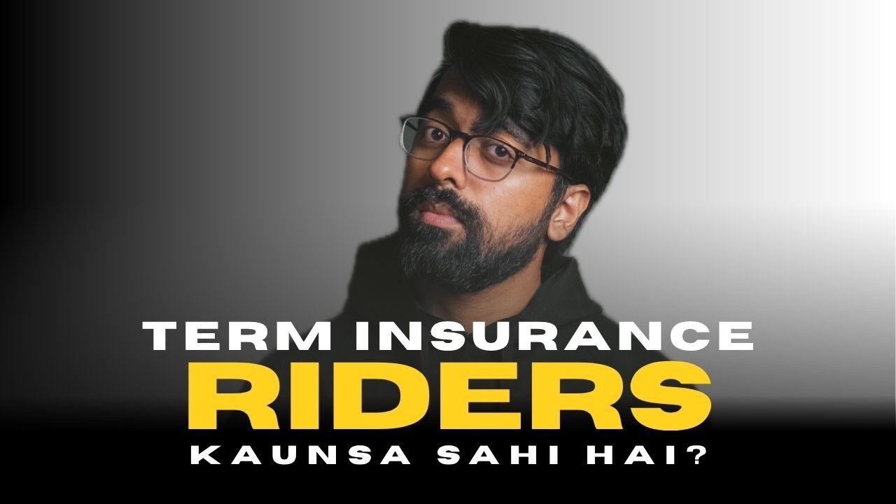 Term Insurance Riders Kya Hote Hain? Most People Skip These & Lose Lakhs