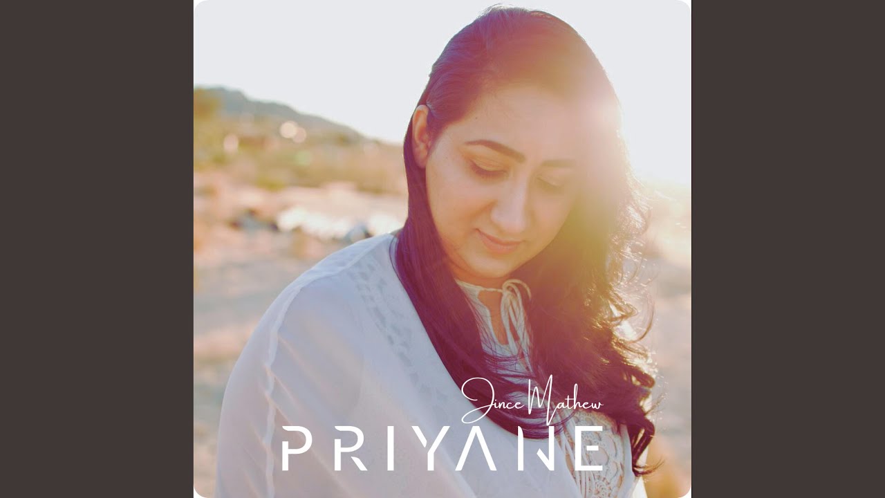 PRIYANE (feat. Rebecca Rajan Jince)