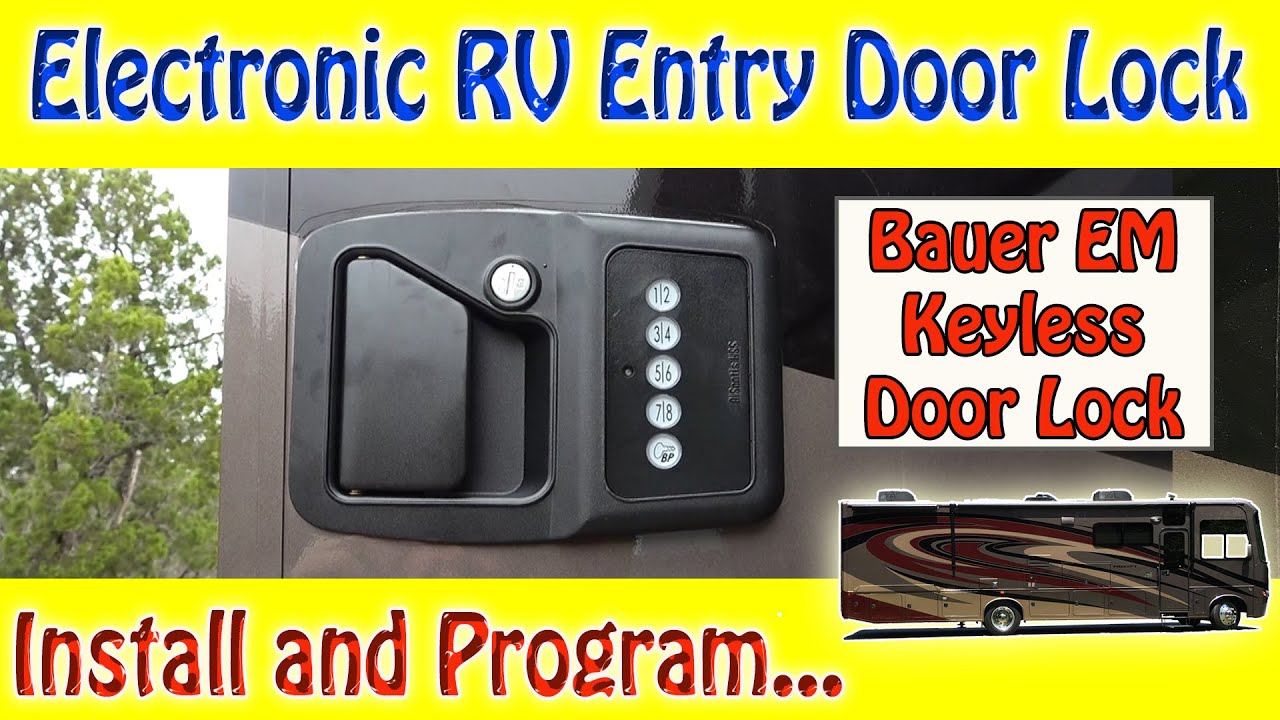 Electronic RV Entry Door Lock - Installation and Programming - Bauer EM