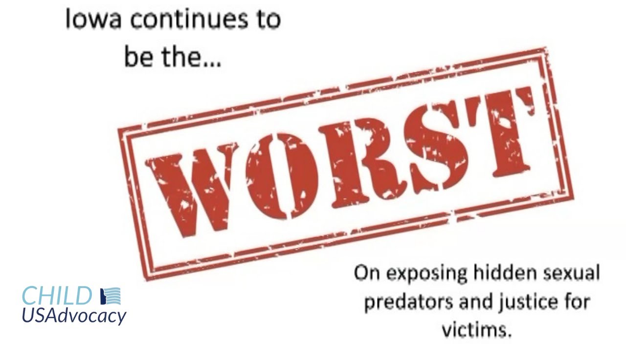 Fix Iowa's Failing Child Sex Abuse Laws before 2022 Session Ends