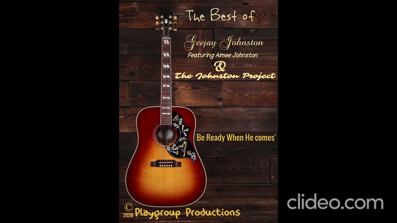 Be Ready When He comes  Geejay Johnston