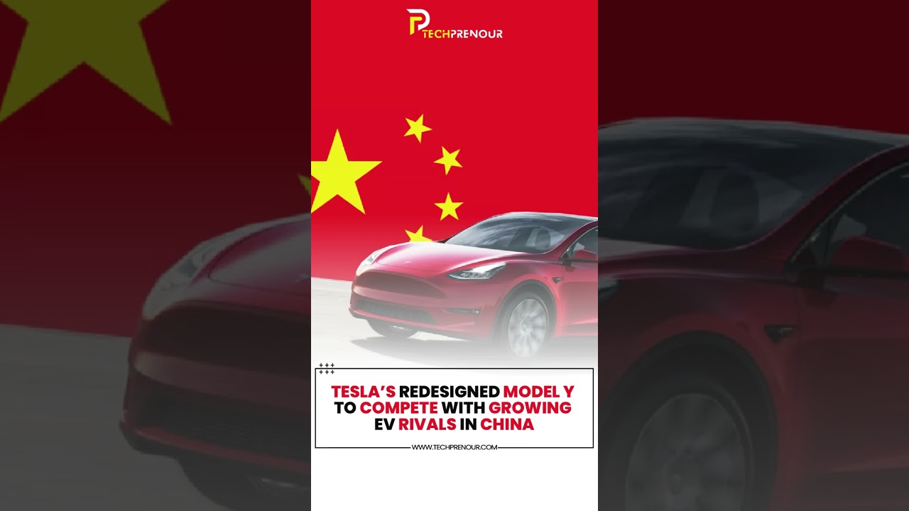 Tesla&rsquo;s redesigned Model Y to compete with growing EV rivals in China