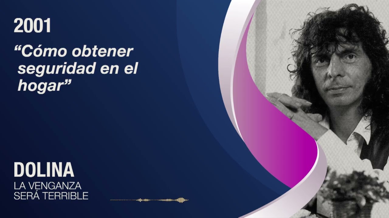 Dolina - La venganza será terrible - Cómo obtener seguridad en el hogar