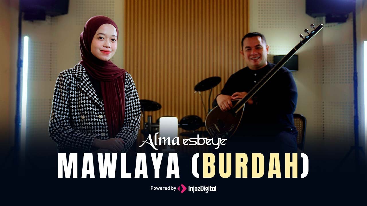 ALMA ESBEYE - MAWLAYA BURDAH