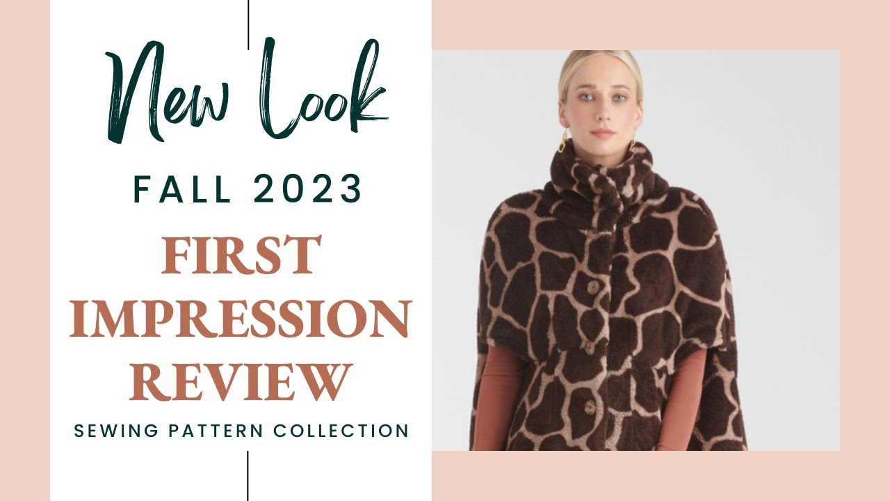 Review: NEW LOOK Sewing Patterns FALL 2023 Collection