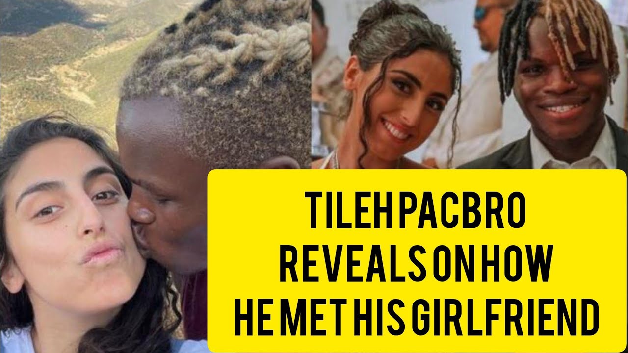 Tileh Pacbro Reveals On How He met His Girlfriend