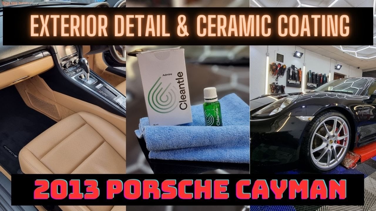 Exterior Detail Porsche Cayman | Cleantle Admire Ceramic Coating