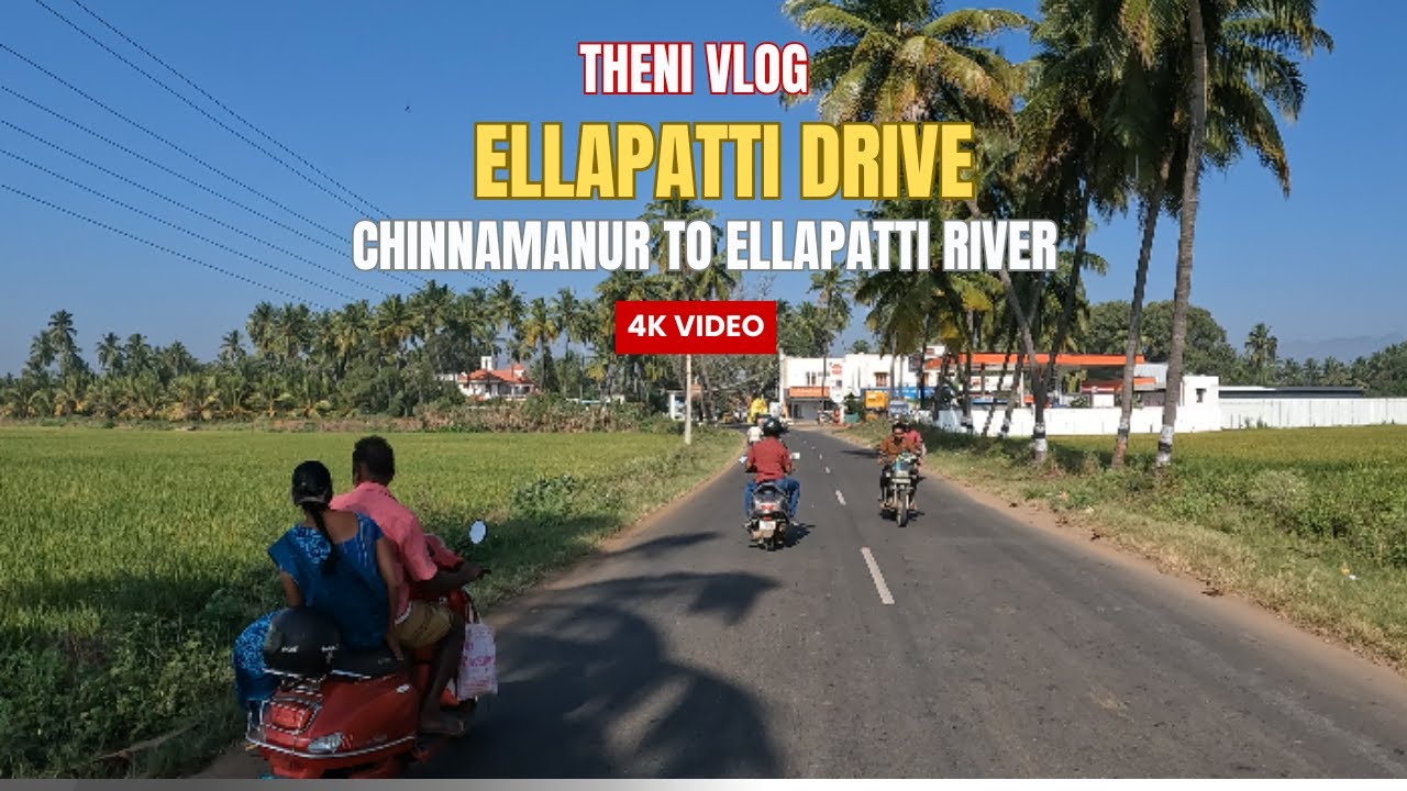 Exploring Theni|Chinnamanur to Ellapatti|#chinnamanur #ellapatti #theni #scenicviews #mullaiperiyar