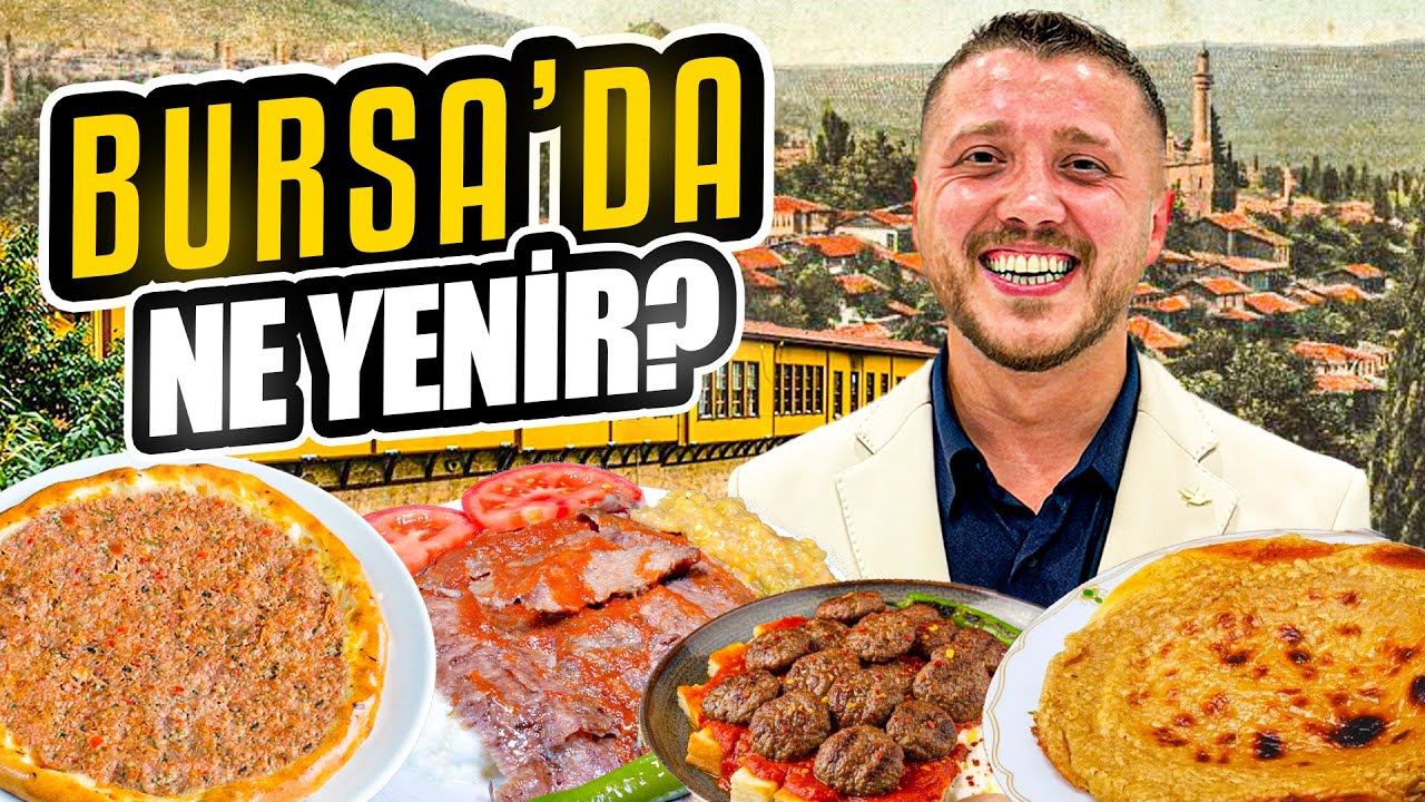 Bursa'da Denemeniz Gerekenler