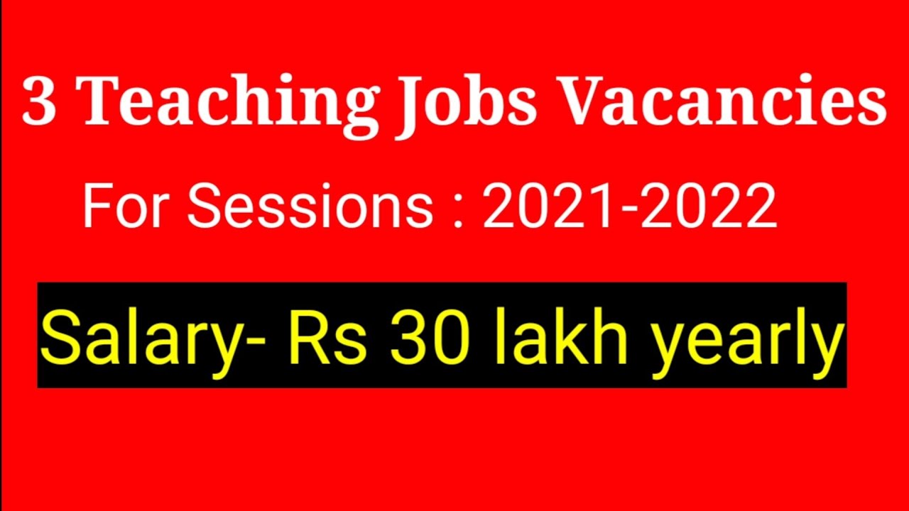 Teaching jobs vacancy for 2021-2022 | jobs | school teacher jobs vacancies | job vacancies at school